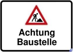 Schild Achtung Baustelle
